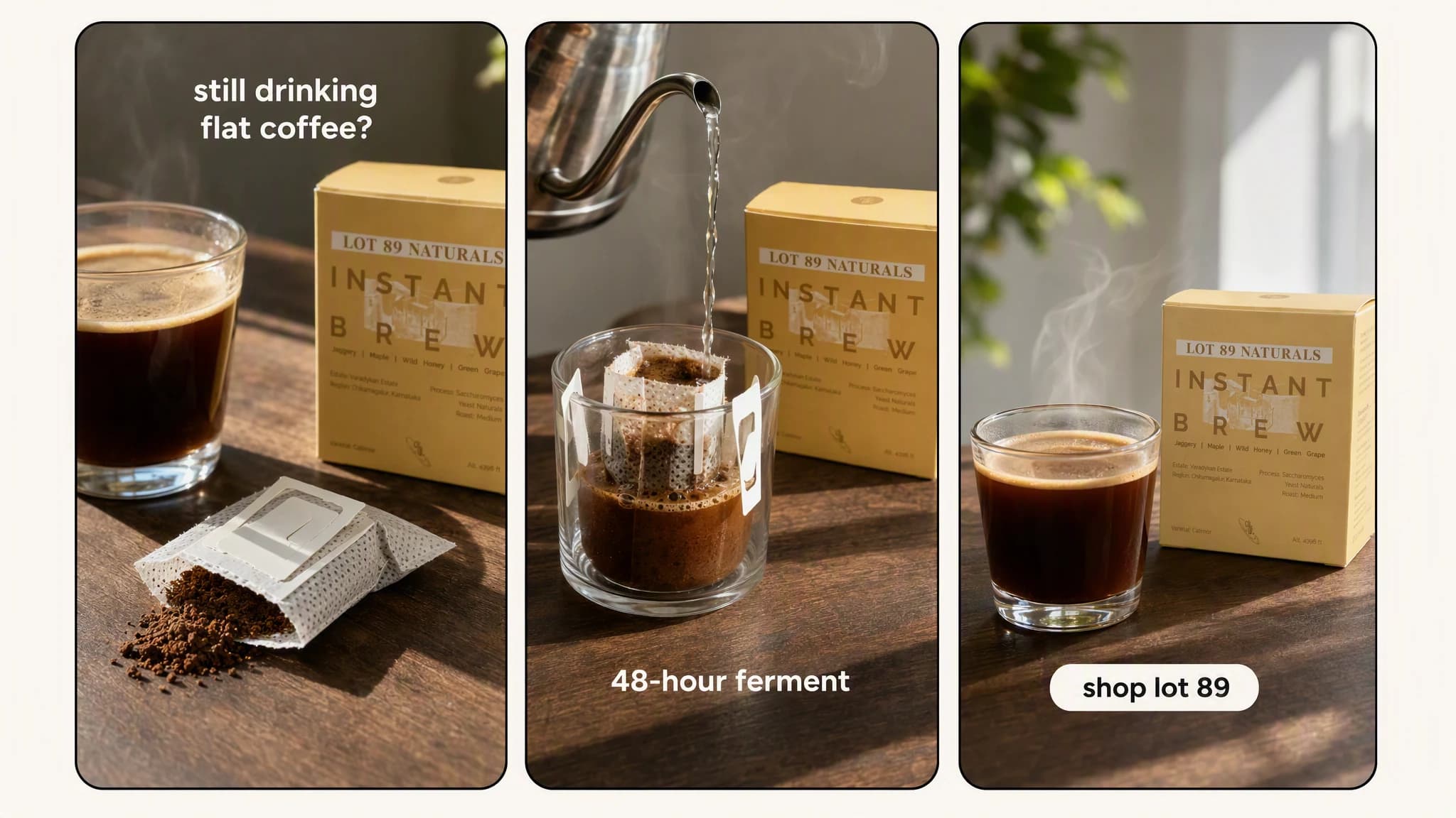 Three vertical Reel frames on one board: a coffee sachet and cup opening the hook, a hand pouring water over the sachet as product proof, and the finished cup beside the pack closing on a shop call to action.